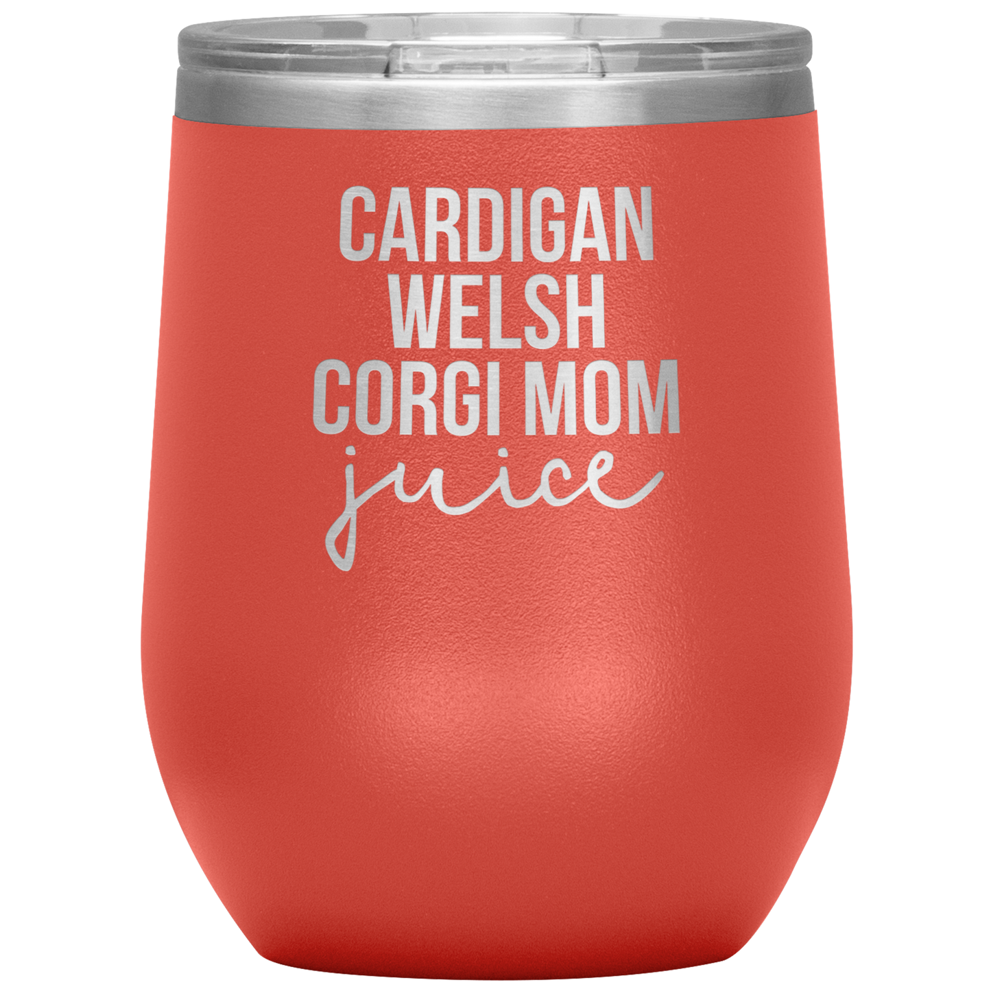 Cardigan Welsh Corgi Mom Wine Tumbler, Cardigan Welsh Corgi Mom Gifts, Travel Wine Cup, Birthday Gifts for Men and Women