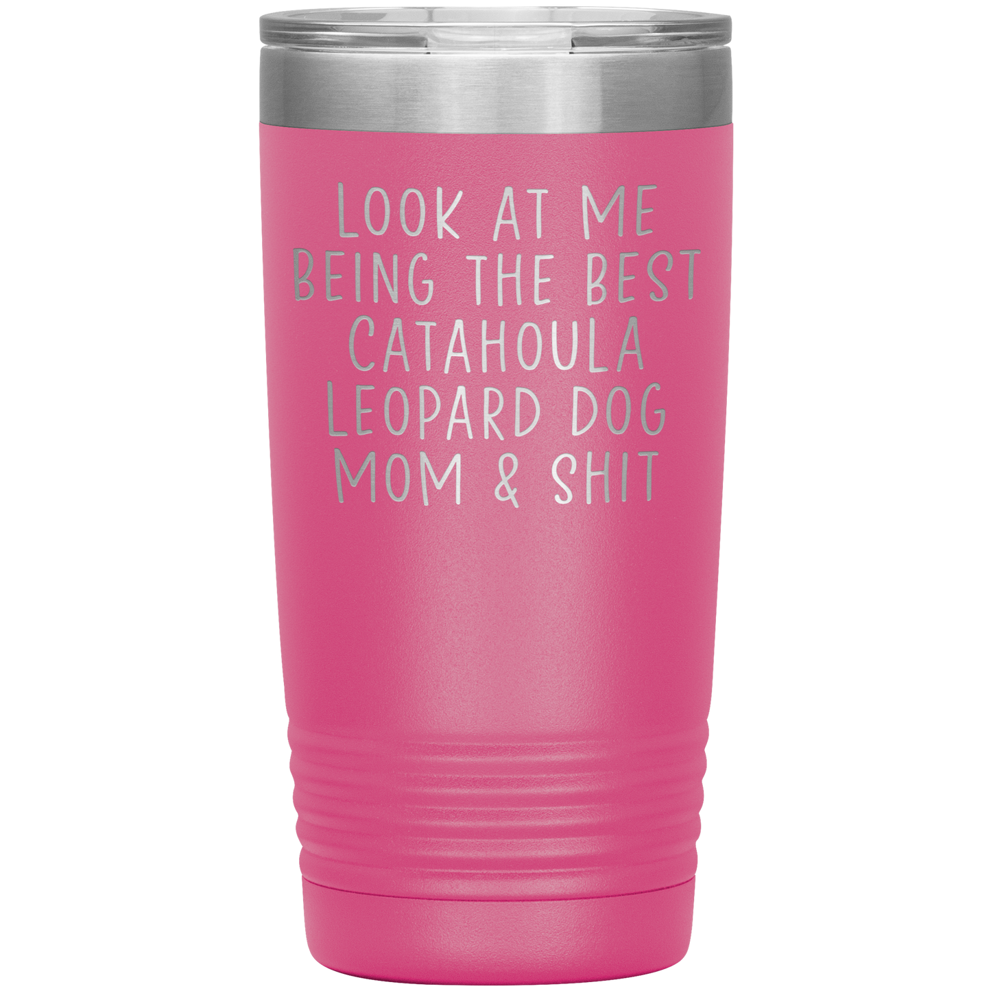 Catahoula Leopard Dog Mom Tumbler, Funny Travel Coffee Mug, Birthday Gifts for Men and Women