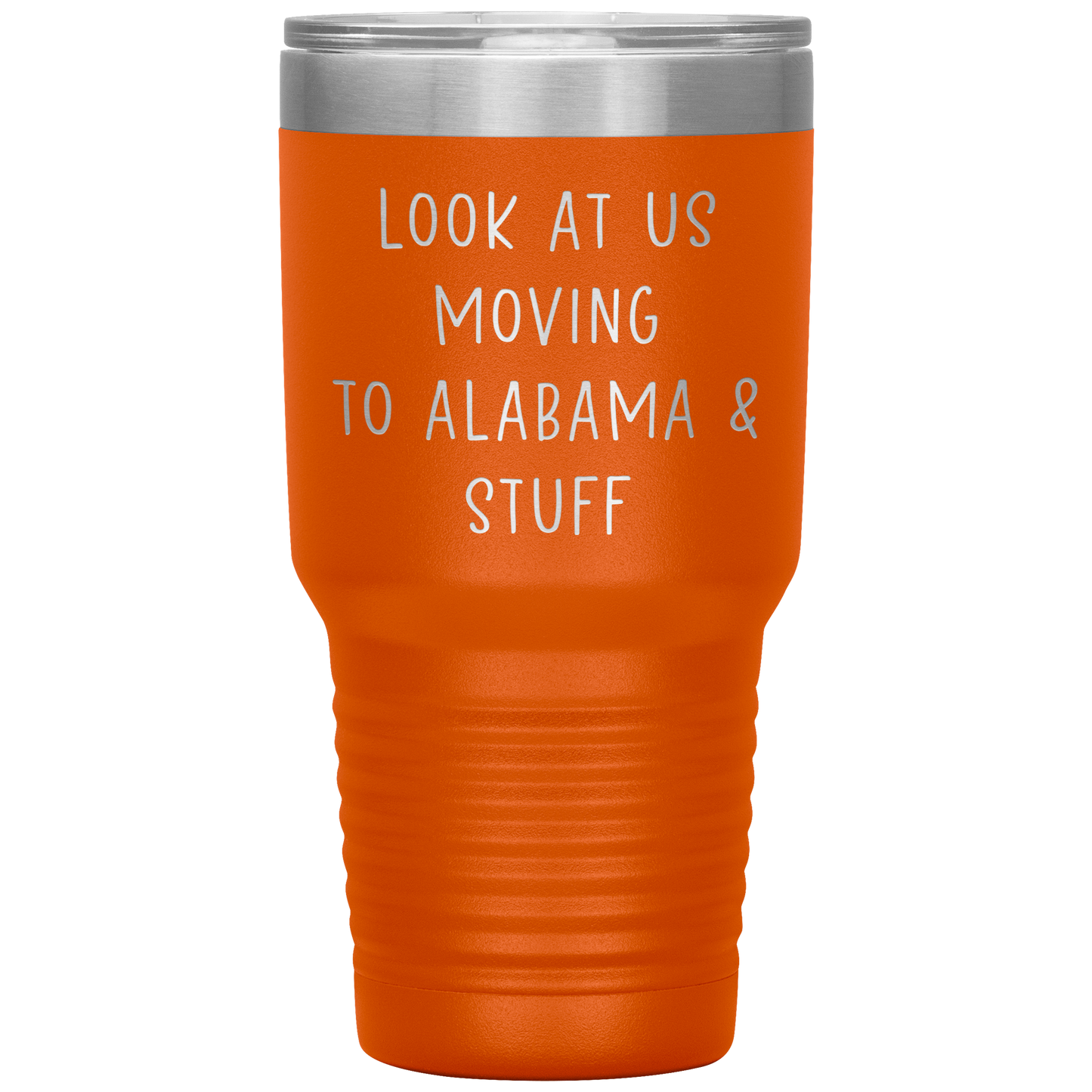 Moving to Alabama Tumbler, Funny Travel Coffee Mug, Birthday Gifts for Men and Women